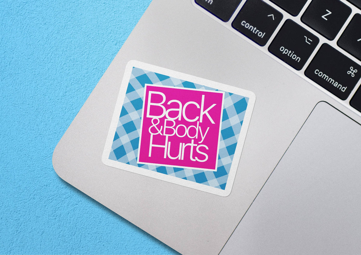 The Back & Body Hurts Sticker by Sticker Bull features white and pink text on a blue plaid background, adding playful pain relief vibes to your laptop. This waterproof vinyl sticker pops on any light blue surface.