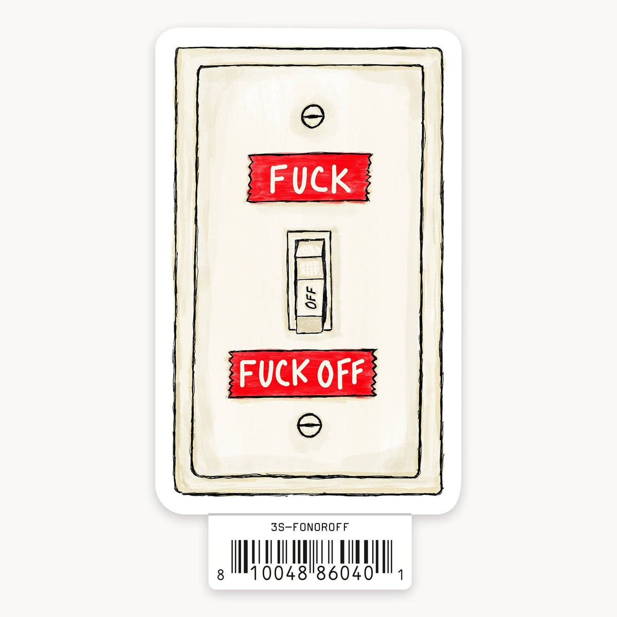 Make a bold statement with the F On Or Off Light Switch Sticker by Nice Enough Stickers—red labels say FUCK and FUCK OFF, center marked OFF, plus barcode below for attitude in every flip.
