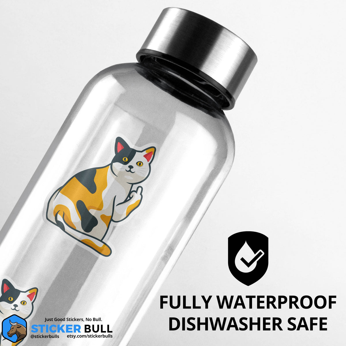 A transparent water bottle is shown with a glossy Cat Flipping Off Sticker by Sticker Bull, featuring an cat design.