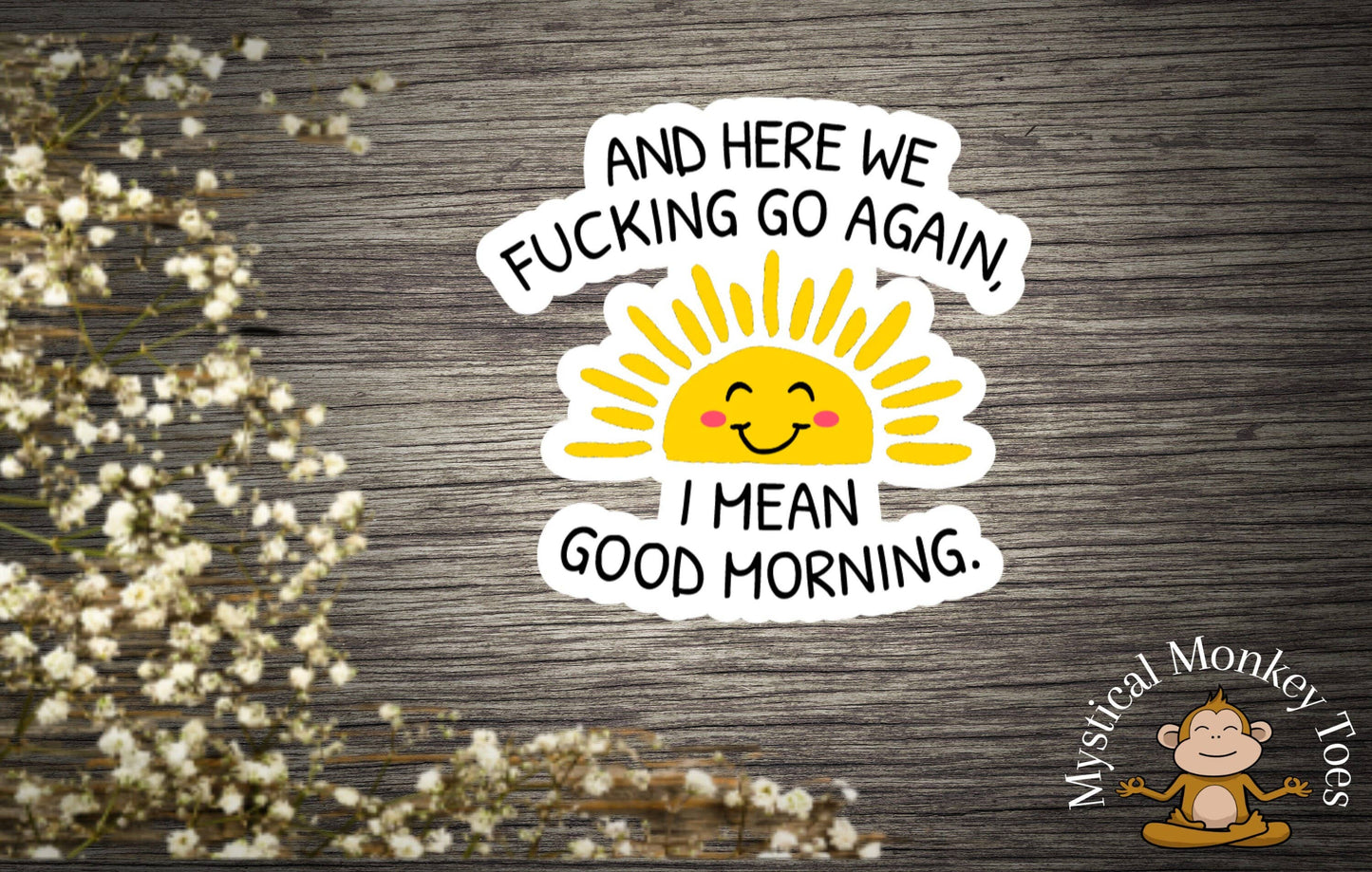 Here We Go Again Sticker