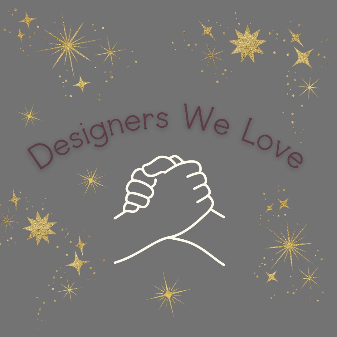 Designers We Love