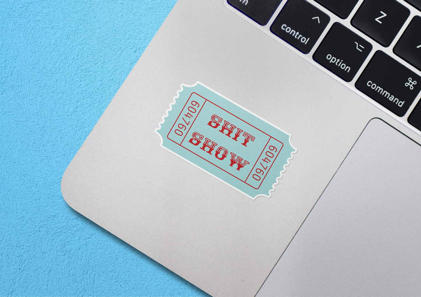 Ticket To The Shit Show Sticker