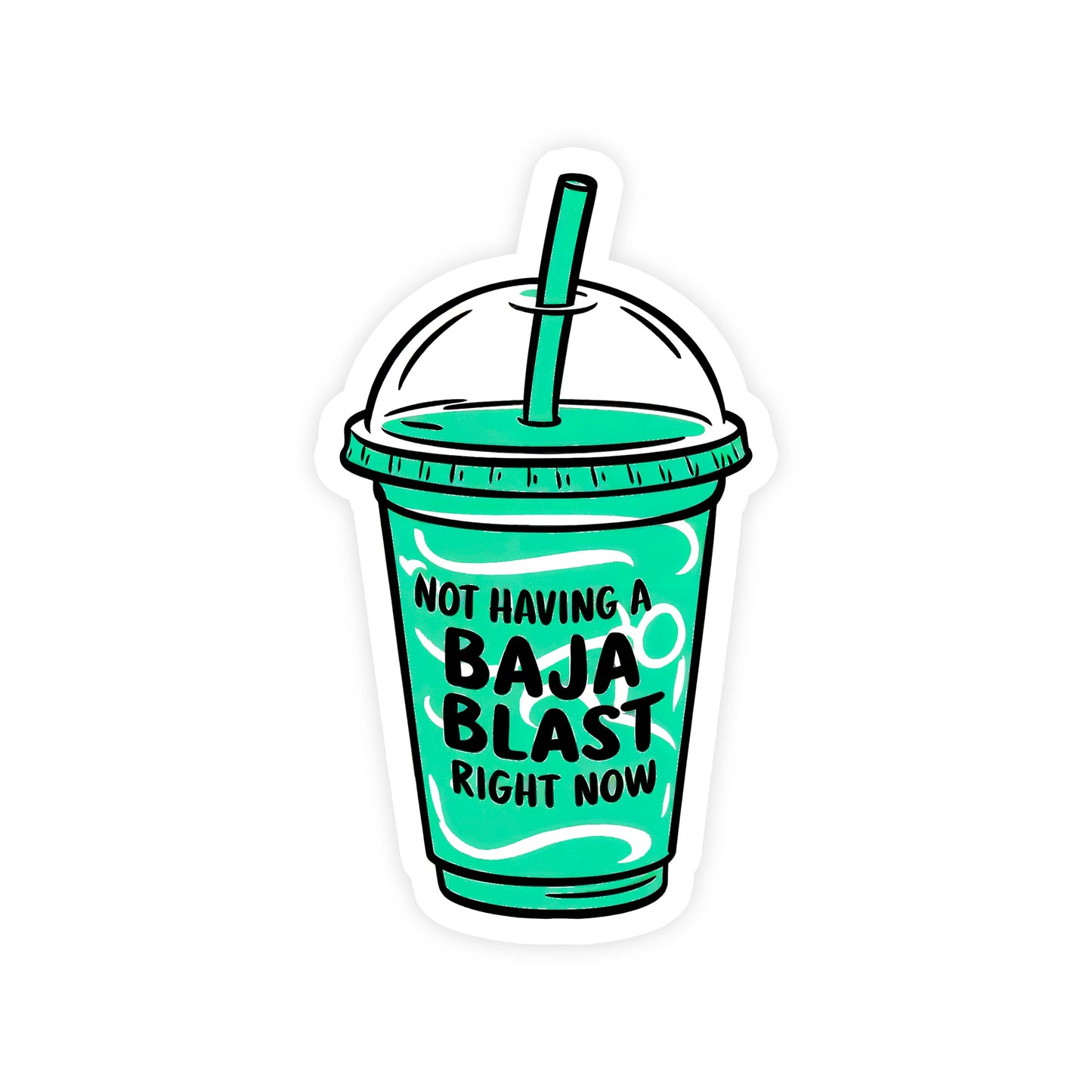 Not Having a Baja Blast Sticker