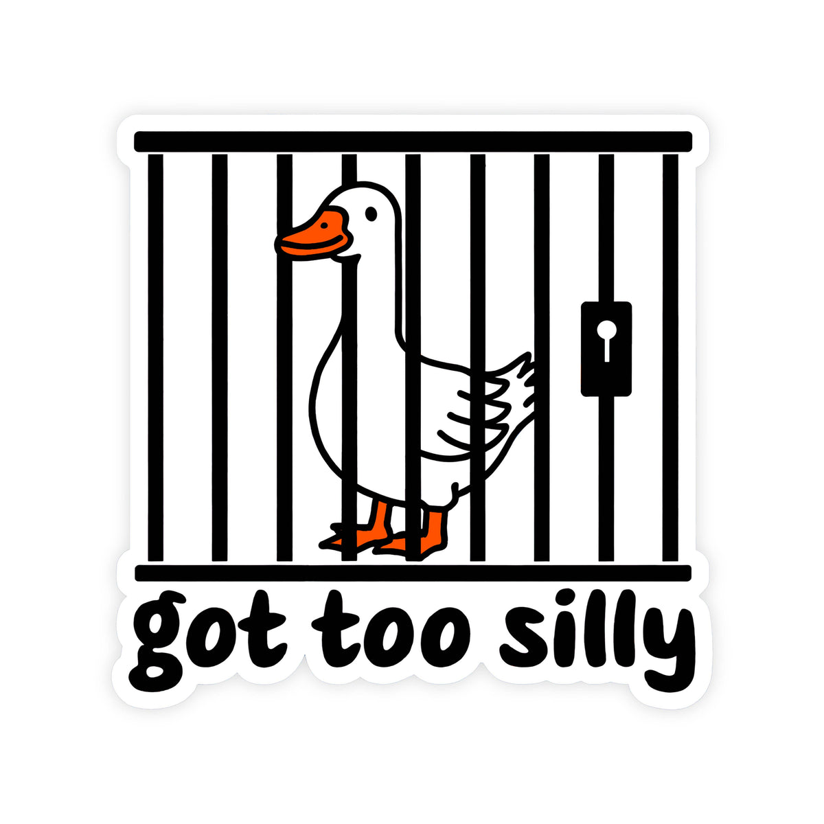 Got To Silly Goose Funny Meme Vinyl Sticker