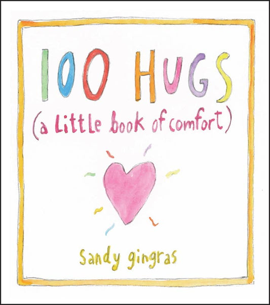 100 Hugs by Sandy Gingras