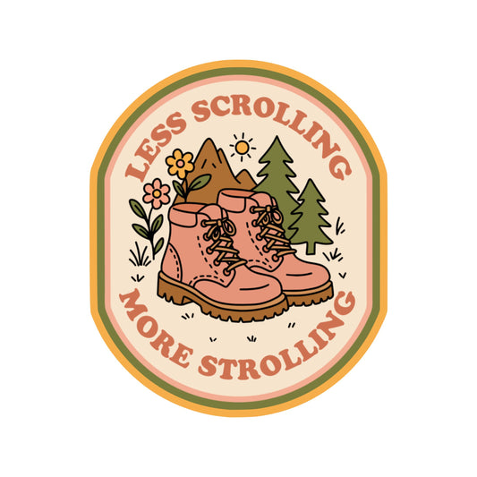 Less Scrolling, More Strolling Sticker