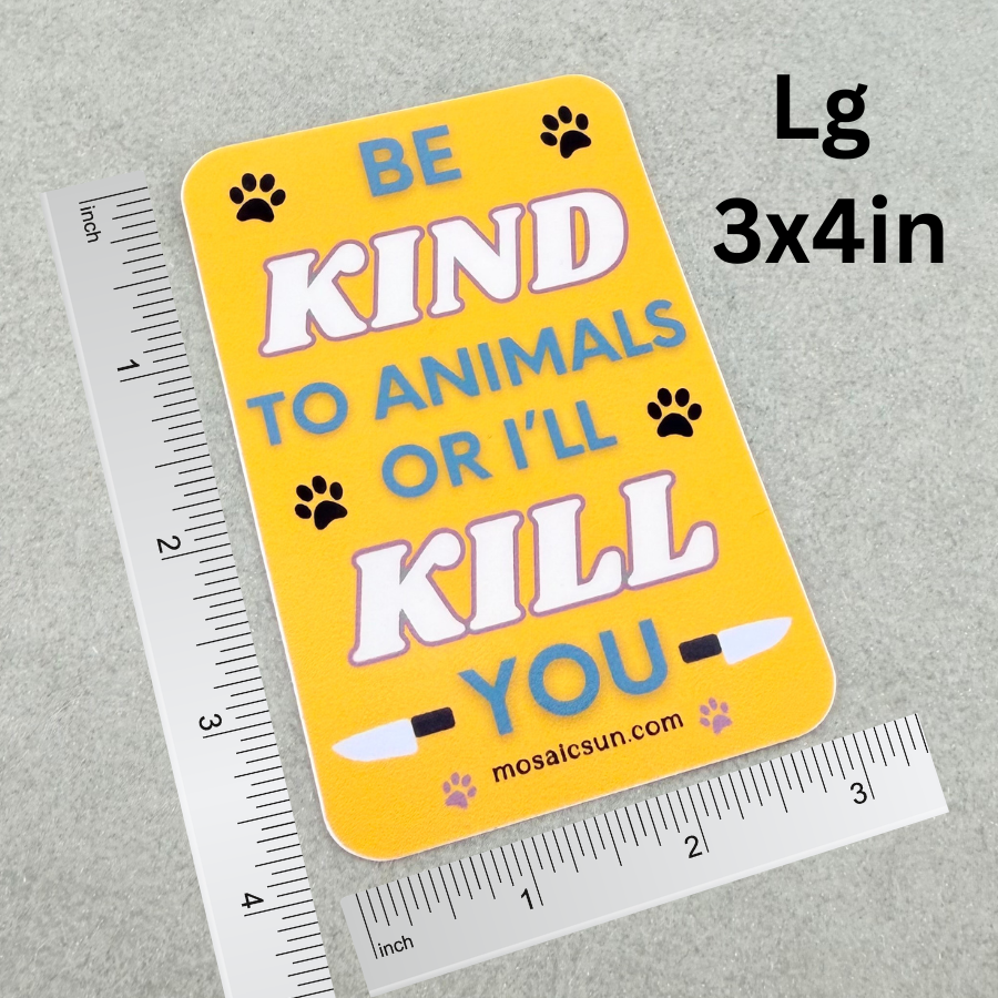 Be Kind to Animals Sticker