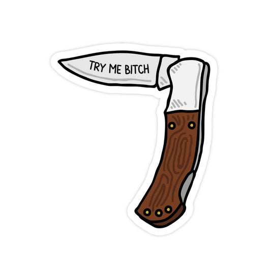 "Try Me Bitch" Sticker