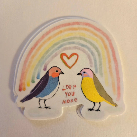 Birds Rainbow Love You More Sticker