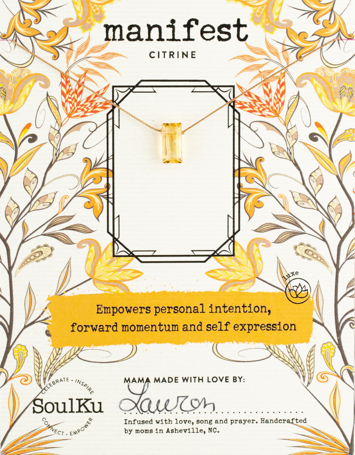 A card with a yellow floral border reads: Citrine Refined Necklace for Manifest. Empowers intention, momentum, and self-expression. Handmade by moms in Asheville, NC for SoulKu.