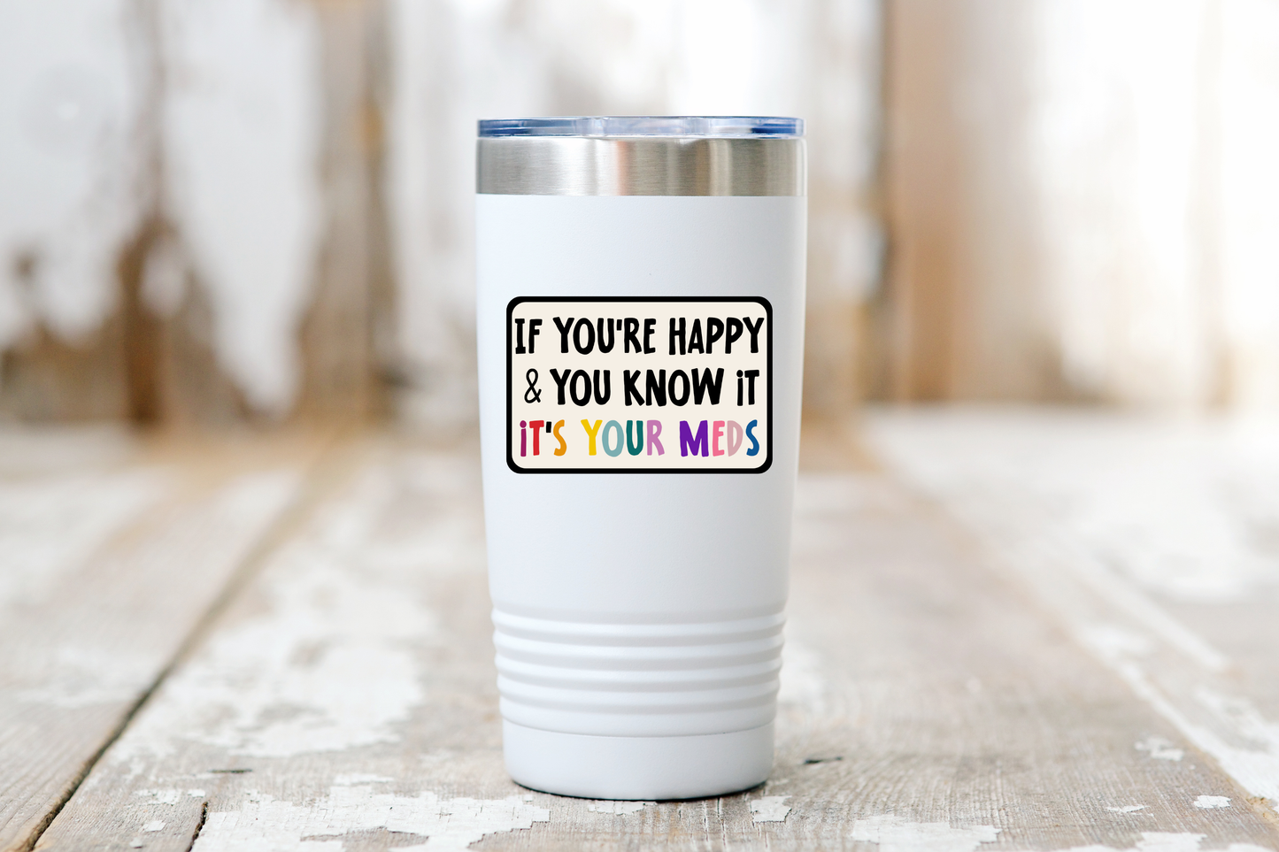 It's Your Meds Sticker