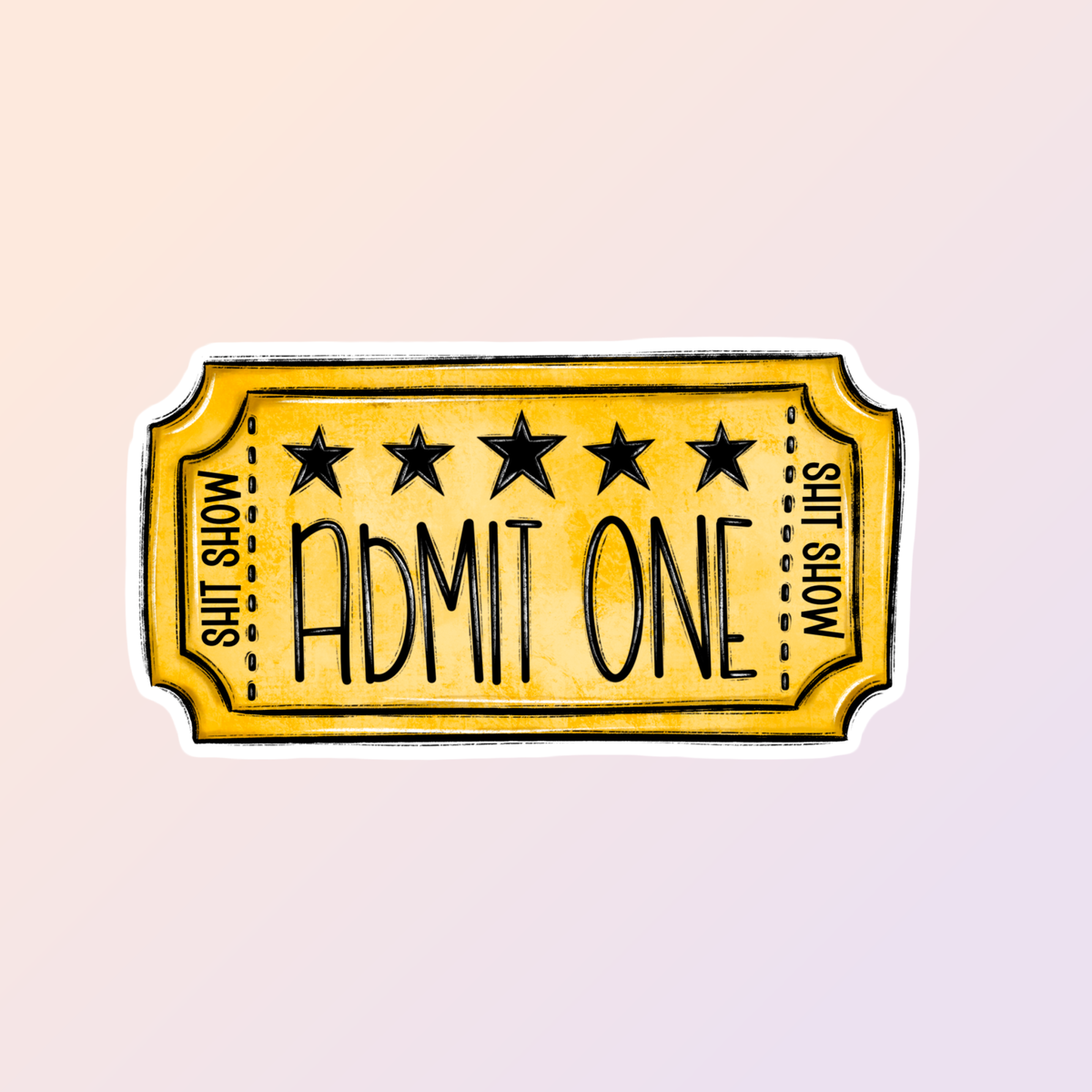 The Shit Show Sticker by Sorry Not Sorry Co is a yellow 3″ x 1.4″ vinyl sticker shaped like a show ticket, with five black stars, “Admit One,” “Show” on both ends, and a vintage worn look.
