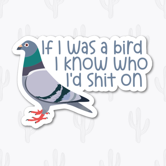 Shit on Everything Pigeon Sticker