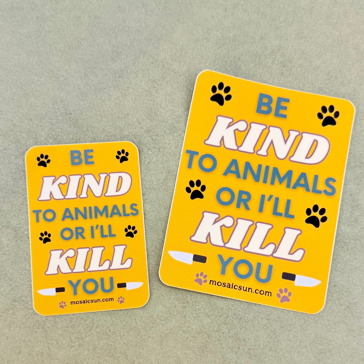 Be Kind to Animals Sticker