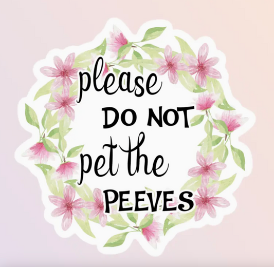 Pet The Peeve Sticker