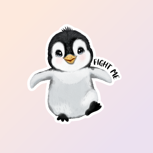 The Penguin Fight Me Sticker by Sorry Not Sorry Co features a cute cartoon baby penguin with big eyes and a small smile, bold “FIGHT ME” text, and a soft pastel gradient background. Measures 3″ x 1.5″.