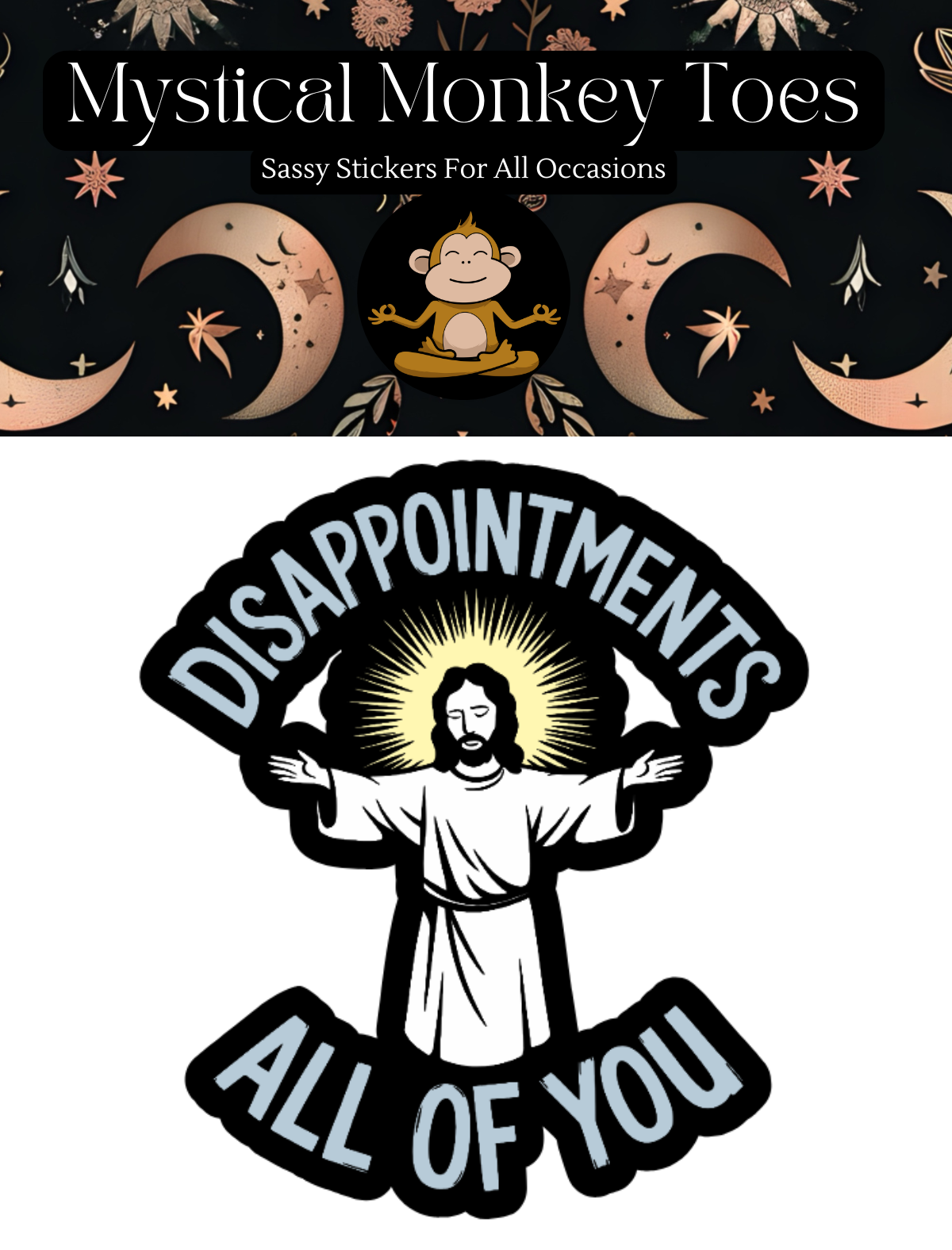 Disappointments All Of You Sticker