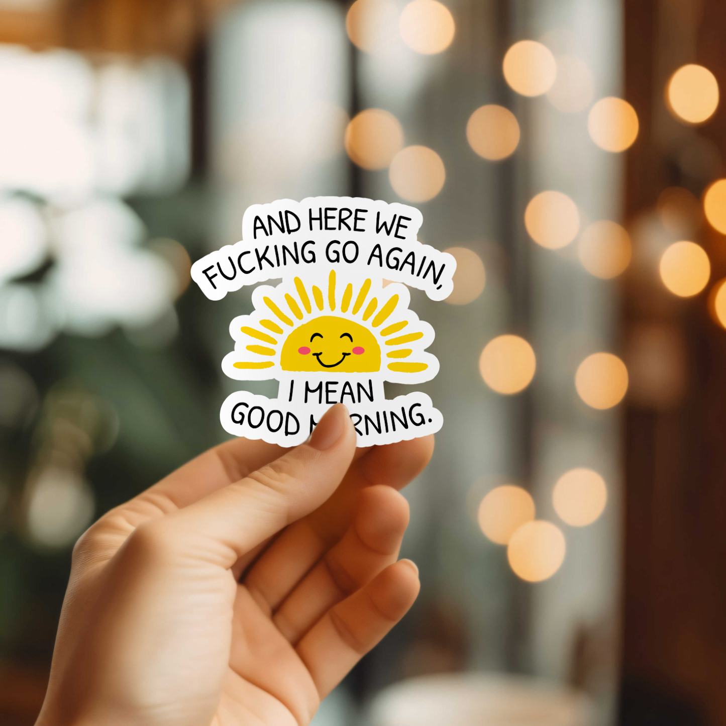 Here We Go Again Sticker