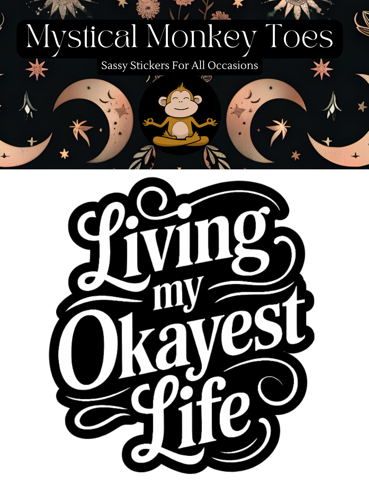 Okayest Life Sticker